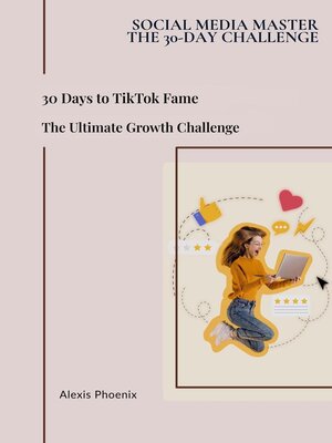 cover image of 30 Days to TikTok Fame